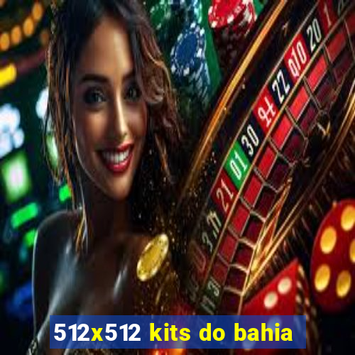 512x512 kits do bahia